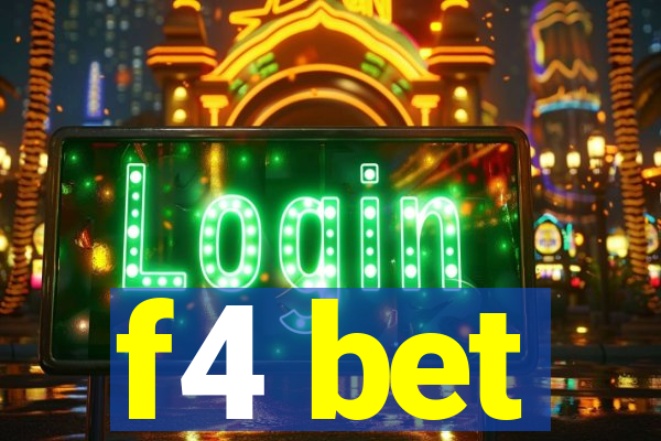 f4 bet
